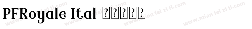 PFRoyale Ital字体转换